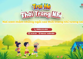 Trại hè Thời trang Nhí 2025: Bệ phóng cho những giấc mơ nghệ thuật đầu đời